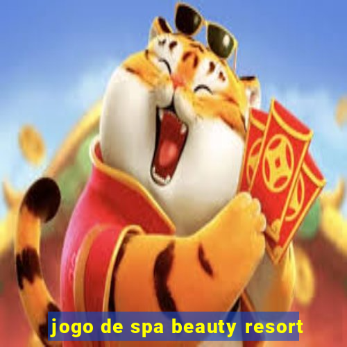 jogo de spa beauty resort